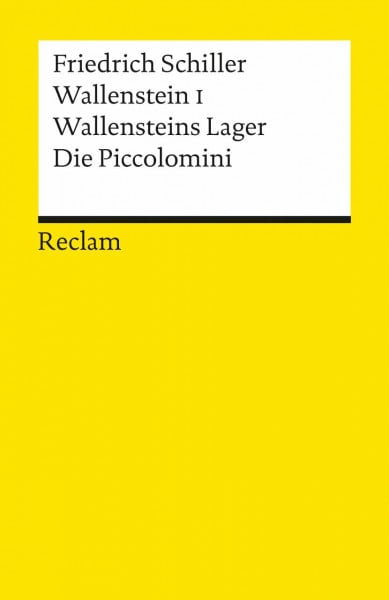 Friedrich Schiller Wallensteins Lager /Die Piccolomini
