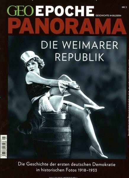 Schaper, Michael GEO Epoche PANORAMA / GEO Epoche PANORAMA 05/2015 - Weimarer Republik: Die Geschichte der ersten deutschen Demokratie in historischen Fotos 1918-1933