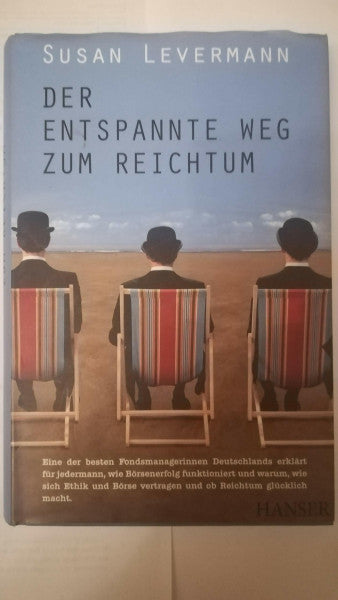 Levermann, Susan Der entspannte Weg zum Reichtum: Ausgezeichnet mit d. Deutschen Finanzbuchpreis 2011
