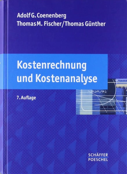 Coenenberg, Adolf G. Kostenrechnung und Kostenanalyse