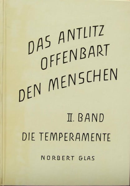Glas, Norbert Das Antlitz offenbart den Menschen, Bd.2, Die Temperamente