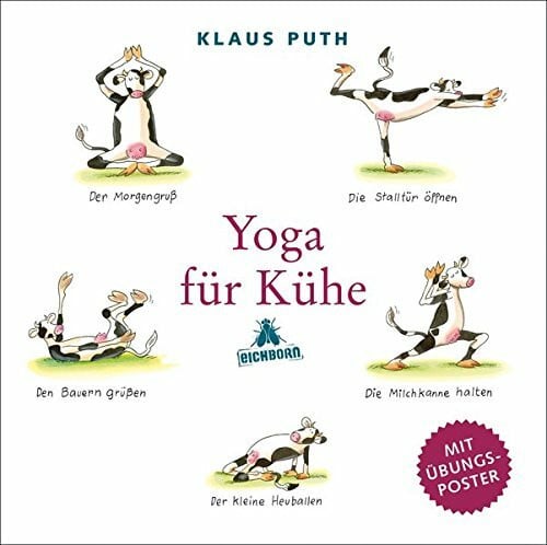 Puth, Klaus Yoga für Kühe. Mit eingelegtem Poster.