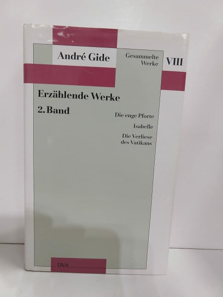 Gide, André Gesammelte Werke, 12 Bde., Bd.8, Erzählende Werke: Die enge Pforte, Isabelle, Die Verliese des Vatikans