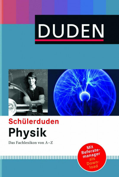 Dudenredaktion Schülerduden Physik: Das Fachlexikon von A-Z
