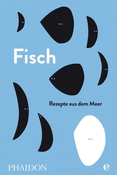 Phaidon by Edel Fisch: Rezepte aus dem Meer