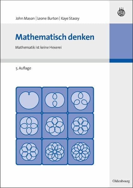Mason, John Mathematisch denken, Mathematik ist keine Hexerei