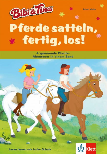 Wolke, Rainer Bibi und Tina - Pferde satteln, fertig, los!: Pferde satteln, fertig, los! 4 spannende Pferde-Abenteuer in einem Band mit Hufeisen-Quiz, ab 6 Jahre
