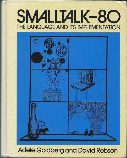 Robson, David Smalltalk-80: The Language and Its Implementation