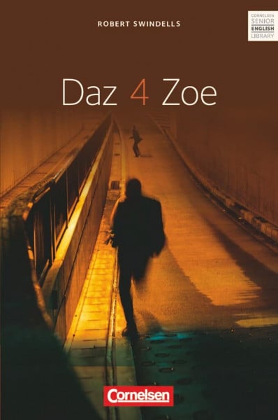 Ohmsieder, Birgit Cornelsen Senior English Library - Literatur - Ab 11. Schuljahr / B2: Daz 4 Zoe - Textband mit Annotationen und Zusatztexten