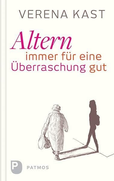 Kast, Verena Altern - immer für eine Überraschung gut