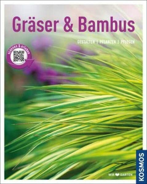 Richter, Gabriele Gräser und Bambus (Mein Garten): Gestalten Pflanzen Pflegen