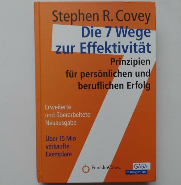 Bertheau, Nikolas Die 7 Wege zur Effektivität: Prinzipien für persönlichen und beruflichen Erfolg (Dein Erfolg)