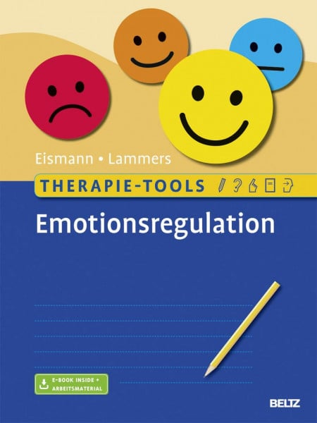 Lammers, Claas-Hinrich Therapie-Tools Emotionsregulation: Mit E-Book inside und Arbeitsmaterial (Beltz Therapie-Tools)