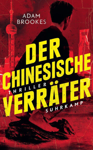 Brookes, Adam Der chinesische Verräter: Thriller (suhrkamp taschenbuch)