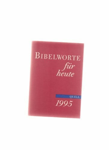 Rössler, Andreas Bibelworte für heute 1997: Tägliche Kurzandachten zur Ökumenischen Bibellese