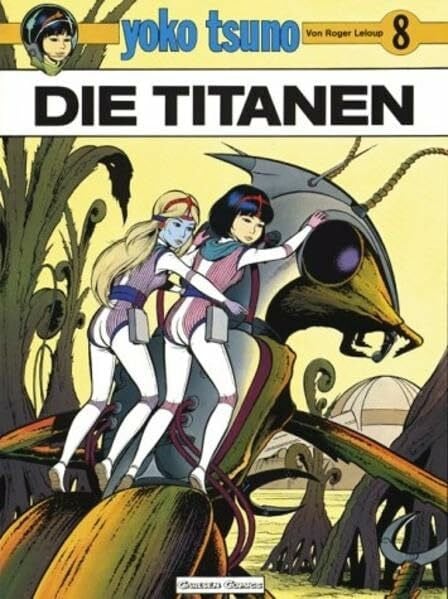 Leloup, Roger Yoko Tsuno, Bd.8, Die Titanen