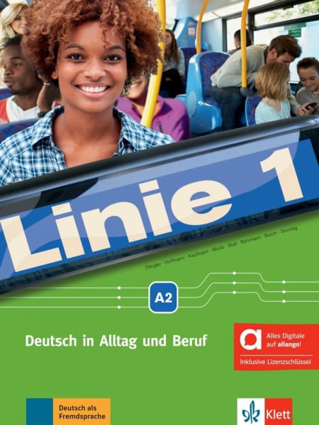 Dengler, Stefanie Linie 1 A2 – Hybride Ausgabe allango: Deutsch in Alltag und Beruf. Kurs- und Übungsbuch mit Audios und Videos inklusive Lizenzschlüssel allango (24 Monate) (Linie 1: Deutsch in Alltag und Beruf)