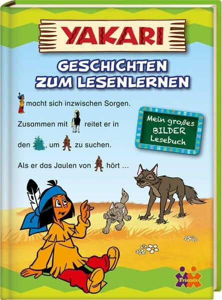 Nedebock, Ulla Yakari. Geschichten zum Lesenlernen: Mein großes Bilderbuch (Mein großes Bilder-Lesebuch / Lesestufe 1)