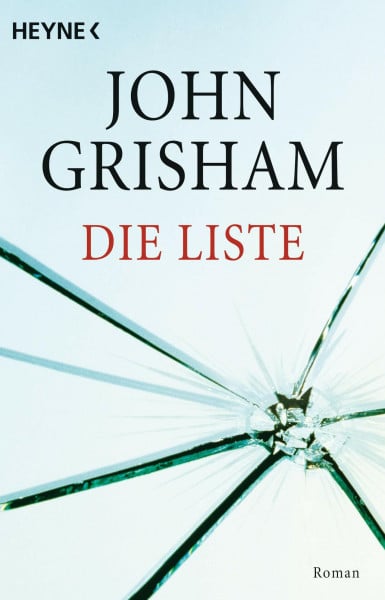 Grisham, John Die Liste: Roman