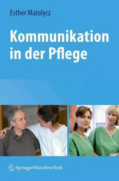Matolycz, Esther Kommunikation in der Pflege (German Edition)