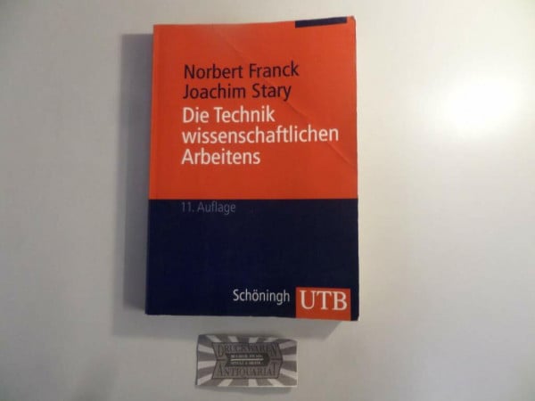 Stary, Joachim Die Technik wissenschaftlichen Arbeitens: Eine praktische Anleitung