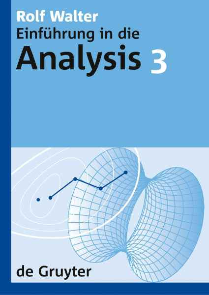 Walter, Rolf Einführung in die Analysis 3 (de Gruyter Lehrbuch)