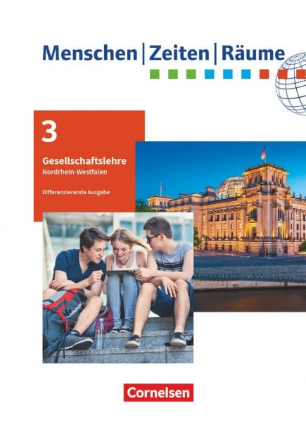 Potente, Dieter Menschen-Zeiten-Räume - Arbeitsbuch für Gesellschaftslehre - Nordrhein-Westfalen - Ausgabe ab 2021 - 9./10. Schuljahr: Schulbuch - Mit digitalen Medien