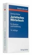 Köbler, Gerhard Juristisches Wörterbuch: Für Studium und Ausbildung