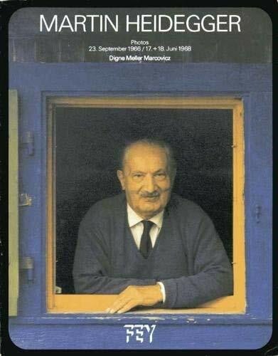 Digne Meller Marcovicz Martin Heidegger. Photos 23. September 1966 / 17. und 18. Juni 1968