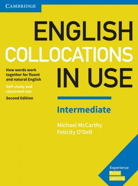 O'Dell, Felicity English Collocations in Use Intermediate 2nd Edition: Book with answers