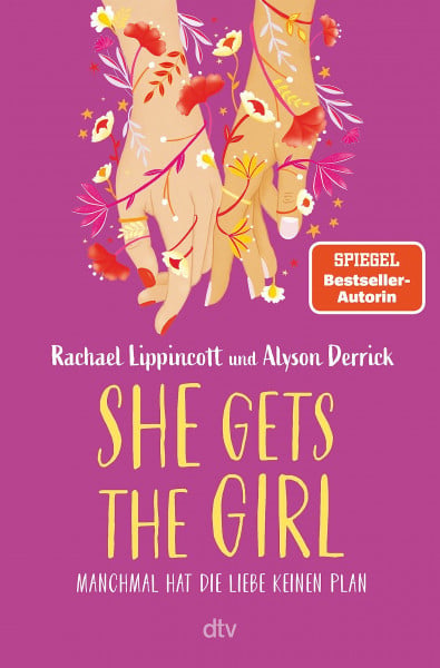 Lippincott, Rachael She Gets the Girl: Der große TikTok-Erfolg der Bestsellerautorin – endlich auf Deutsch!