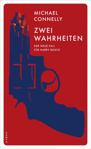 Connelly, Michael Zwei Wahrheiten: Der neue Fall für Harry Bosch (Ein Fall für Harry Bosch)