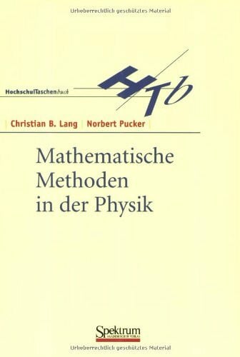 Norbert Pucker Hochschultaschenbuch:Mathematische Methoden in der Physik