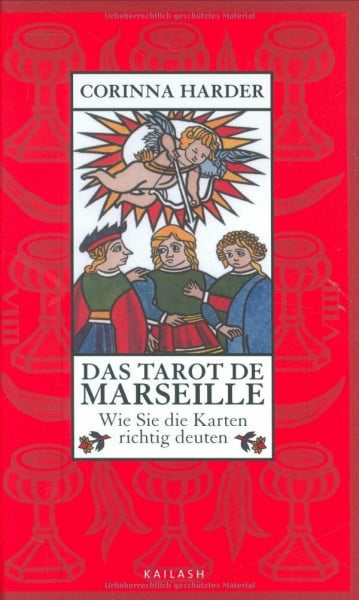 Harder, Corinna Das Tarot de Marseille: Wie Sie die Karten richtig deuten