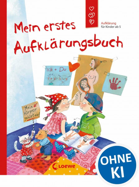 Pro Familia Mein erstes Aufklärungsbuch (Starke Kinder, glückliche Eltern): Aufklärung für Kinder ab 5