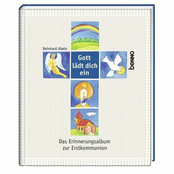 Abeln, Reinhard Gott lädt dich ein: Das Erinnerungsalbum zur Erstkommunion