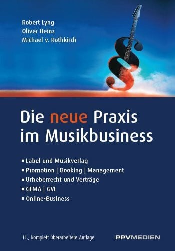Lyng, Robert Die neue Praxis im Musikbusiness