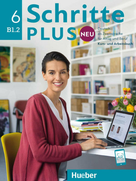Pude, Angela Schritte plus Neu 6: Deutsch als Zweitsprache für Alltag und Beruf / Kursbuch + Arbeitsbuch + Audio-CD zum Arbeitsbuch