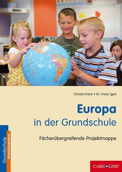 Igerl, Franz Europa in der Grundschule: Fächerübergreifende Projektmappe