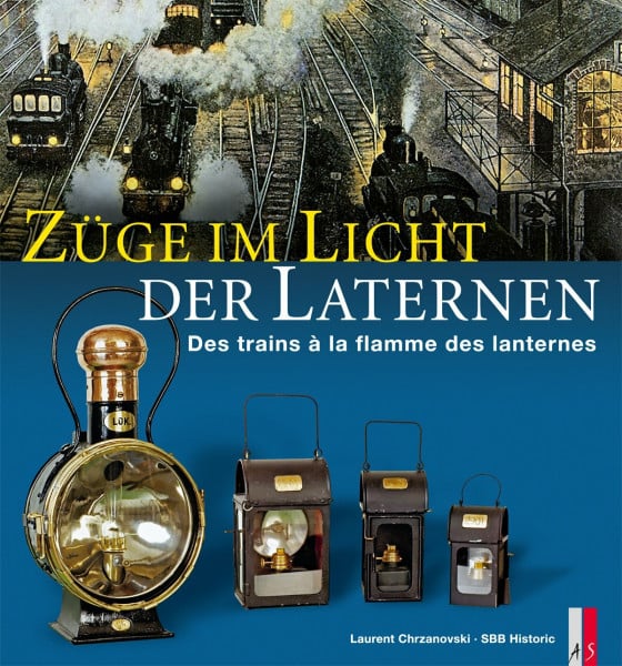 Dick, Hans-Kaspar Züge im Licht der Laternen: Dtsch.-Französ.