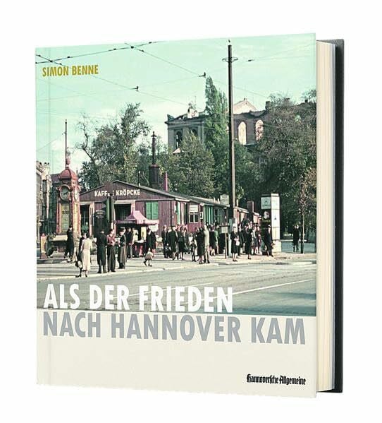 Simon, Benne Als der Frieden nach Hannover kam
