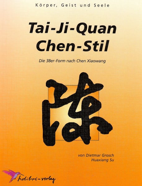 Su, Huaxiang Tai-Ji-Quan Chen-Stil: Die 38er Form nach Chen, Xiaowang