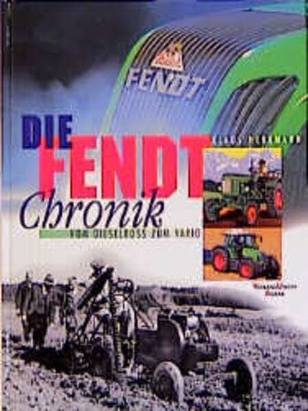 Herrmann, Klaus Die Fendt-Chronik