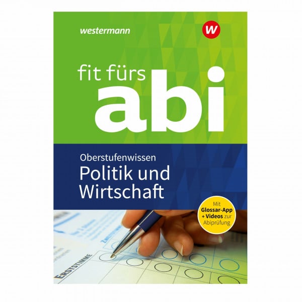 Schmidt, Susanne Fit fürs Abi: Politik und Wirtschaft Oberstufenwissen