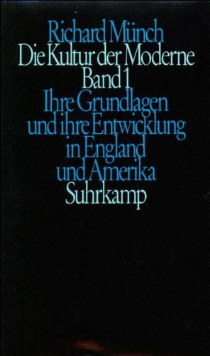 Münch, Richard Die Kultur der Moderne