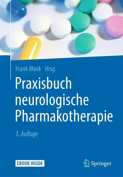 Block, Frank Praxisbuch neurologische Pharmakotherapie: Mit E-Book