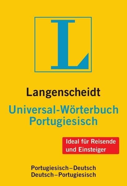 Langenscheidt, Redaktion Langenscheidt Universal-Wörterbuch Portugiesisch: Portugiesisch-Deutsch/Deutsch-Portugiesisch: Portugiesisch-Deutsch, Deutsch-Portugiesisch. Für ... (Langenscheidt Universal-Wörterbücher)