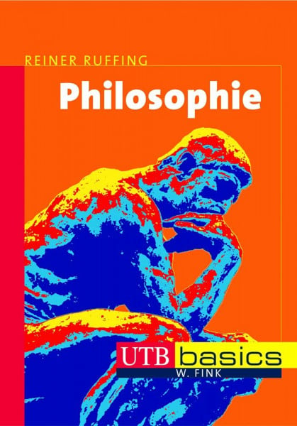 Reiner Ruffing Philosophie. UTB basics