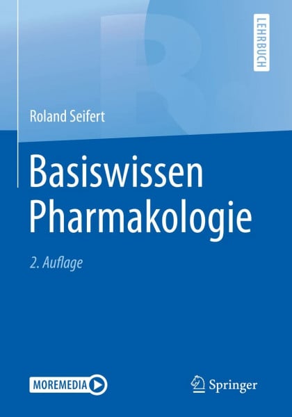 Seifert, Roland Basiswissen Pharmakologie: Moremedia