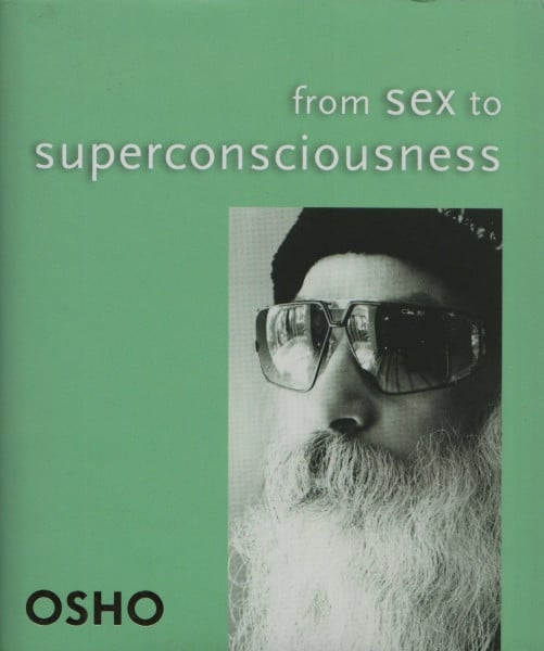 Bharati, Swami Yoga Pratap From Sex to Superconsciousness